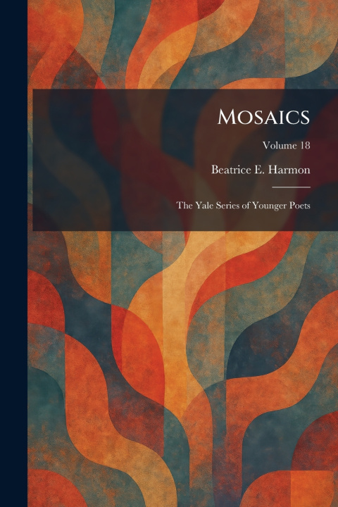 Knjiga Mosaics Beatrice E. Harmon