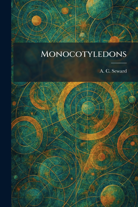 Boek Monocotyledons A. C. Seward