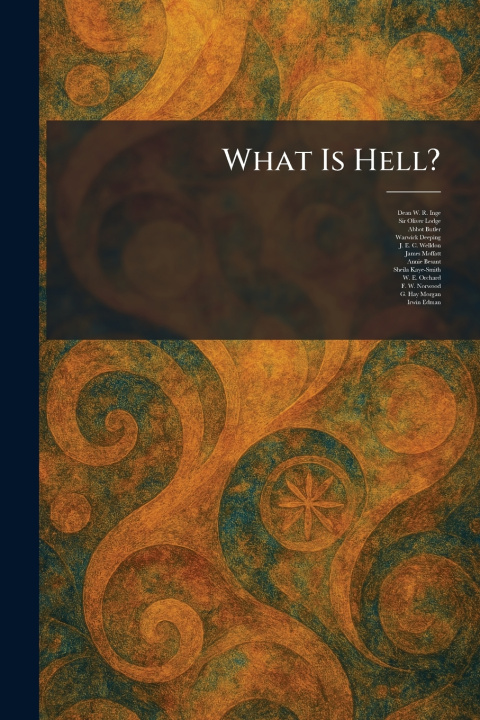 Kniha What Is Hell? Dean W. R. Inge