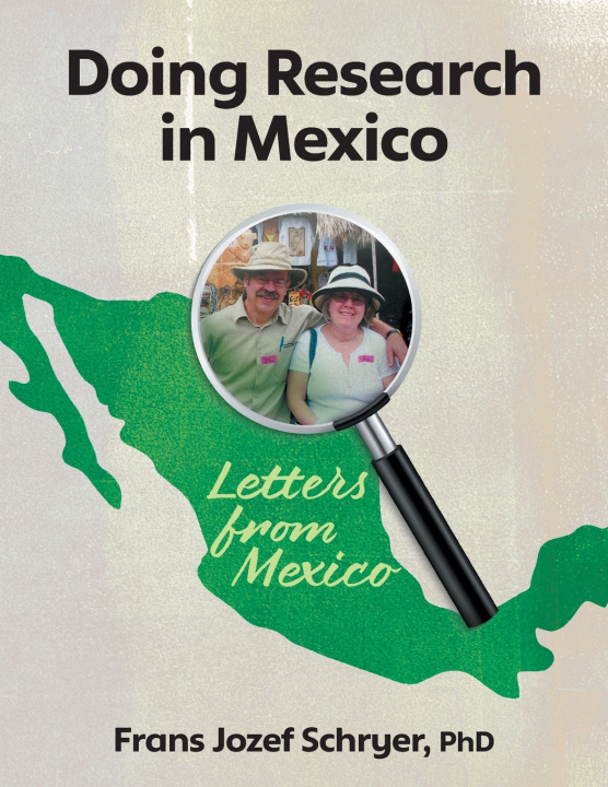 Libro Doing Research in Mexico Frans Jozef Schryer