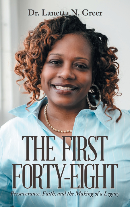 Buch The First Forty-Eight Dr. Lanetta N. Greer