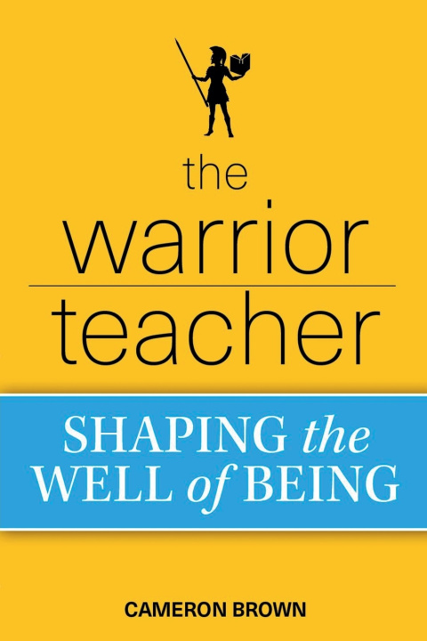 Knjiga The Warrior Teacher CAMERON BROWN