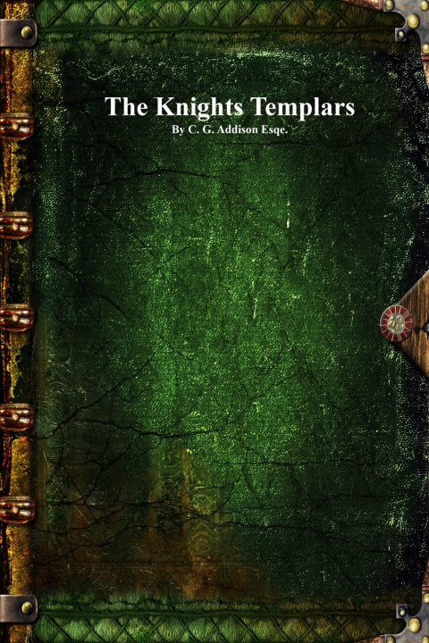Kniha The Knights Templars C. G. Addison