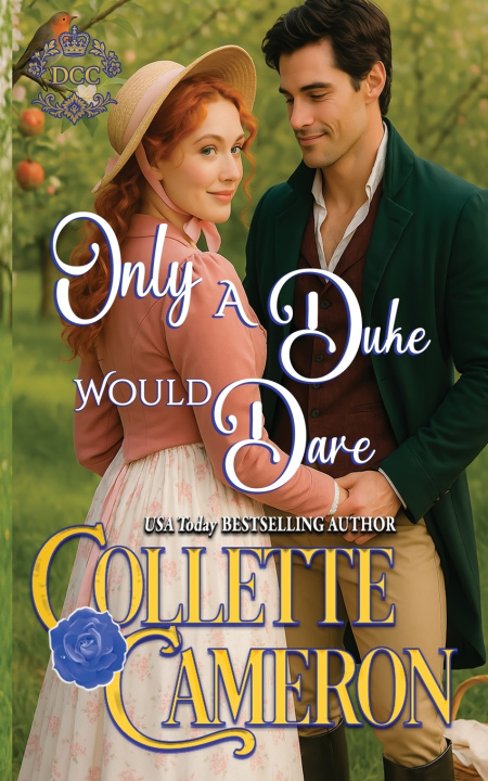 Kniha Only a Duke Would Dare Collette Cameron