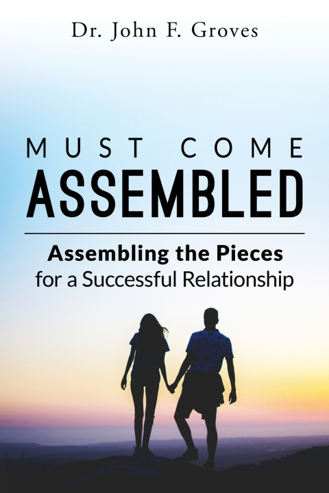Kniha Must Come Assembled John F. Groves