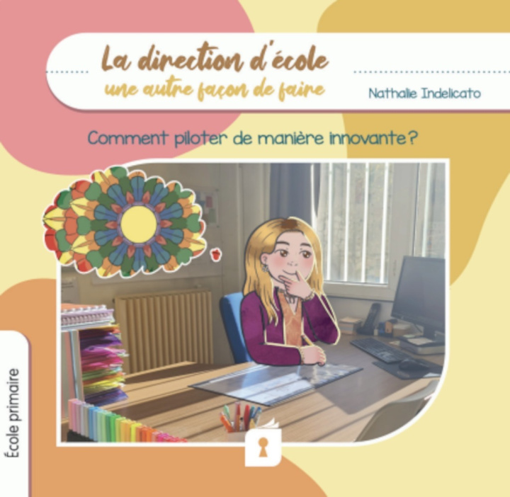 Libro LA DIRECTION D'ECOLE - UNE AUTRE FACON DE FAIRE INDELICATO