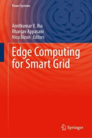Kniha Edge Computing for Smart Grid Amitkumar V. Jha