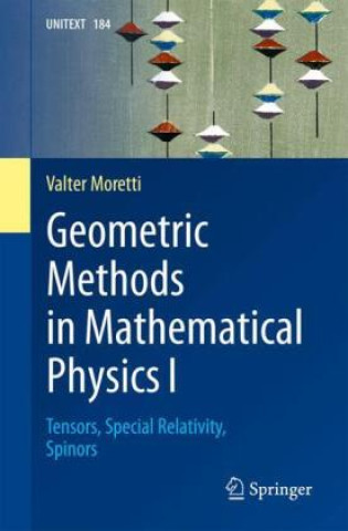 Kniha Geometric Methods in Mathematical Physics I Valter Moretti