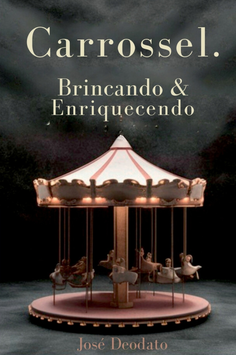 Kniha Carrossel Deodato José