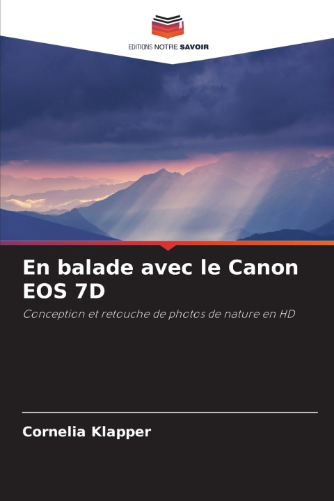 Kniha En balade avec le Canon EOS 7D Cornelia Klapper