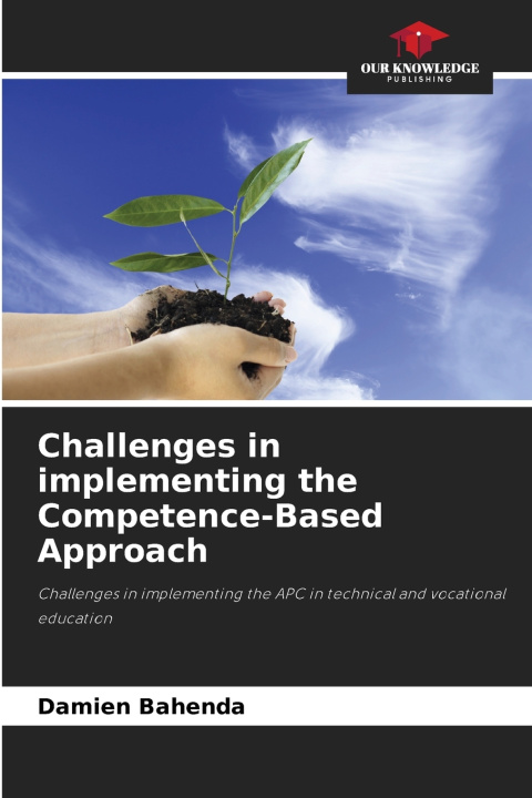 Kniha Challenges in implementing the Competence-Based Approach Damien Bahenda