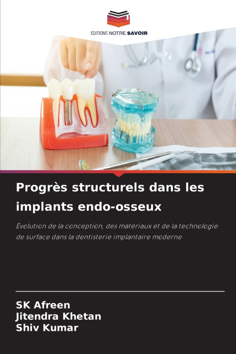 Knjiga Progrès structurels dans les implants endo-osseux SK Afreen
