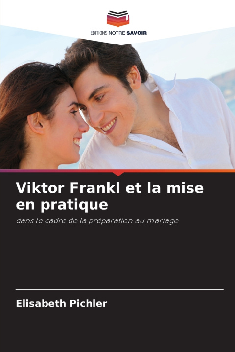 Libro Viktor Frankl et la mise en pratique Elisabeth Pichler