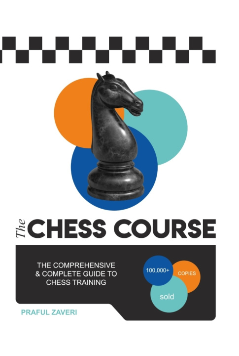 Kniha The Chess Course Praful Zaveri