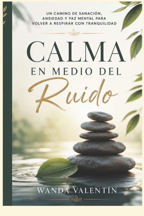 Libro Calma en Medio del Ruido Wanda Valentín