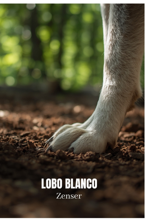 Knjiga Lobo Blanco Zenser