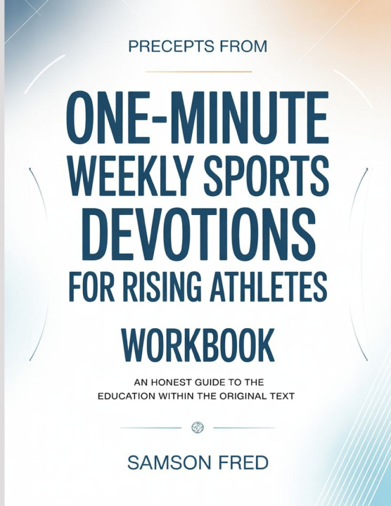 Libro Precepts From One-minute Weekly Sports Devotions For Rising Athletes Samson Fred