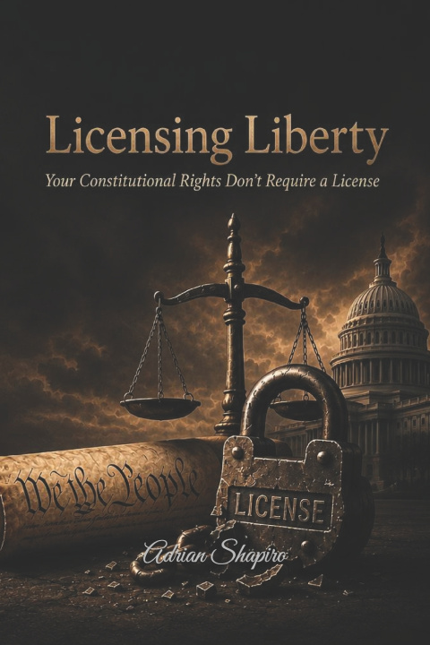 Knjiga Licensing Liberty Adrian Shapiro