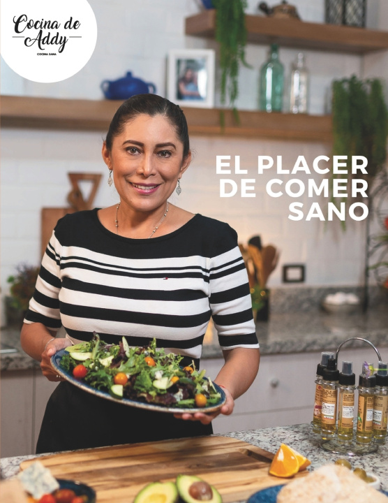 Buch El Placer de Comer Sano Addy Escamilla Cerón