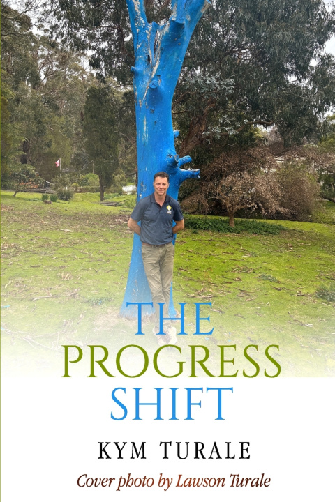 Kniha The Progress Shift Kym Turale