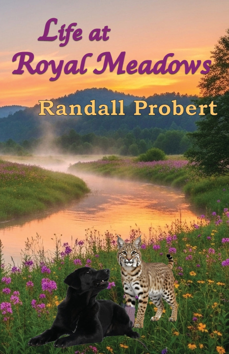 Libro Life at Royal Meadows Randall Probert