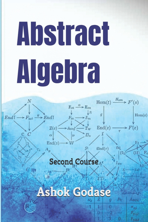 Kniha Abstract Algebra Ashok Godase