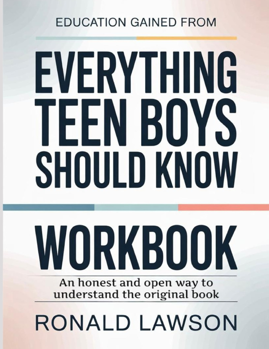 Libro Education Gained From Everything Teen Boys Should Know Ronald Lawson