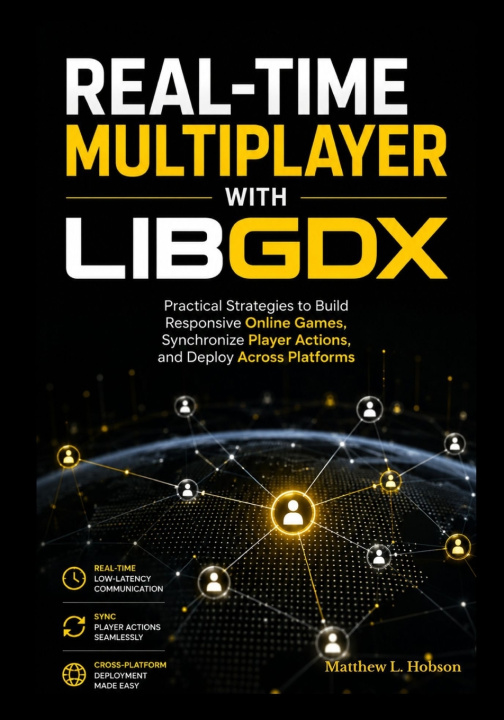 Kniha Real-Time Multiplayer with LibGDX Matthew L Hobson