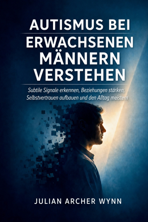 Libro Autismus bei erwachsenen Männern verstehen Julian Archer Wynn