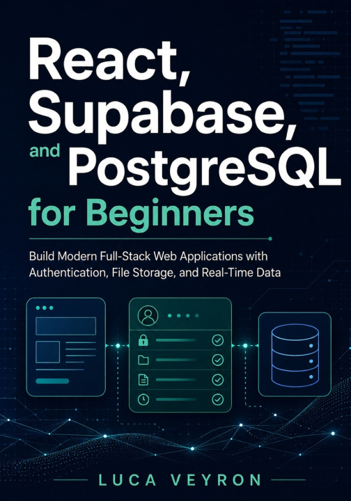 Kniha React, Supabase, and PostgreSQL for Beginners Luca Veyron