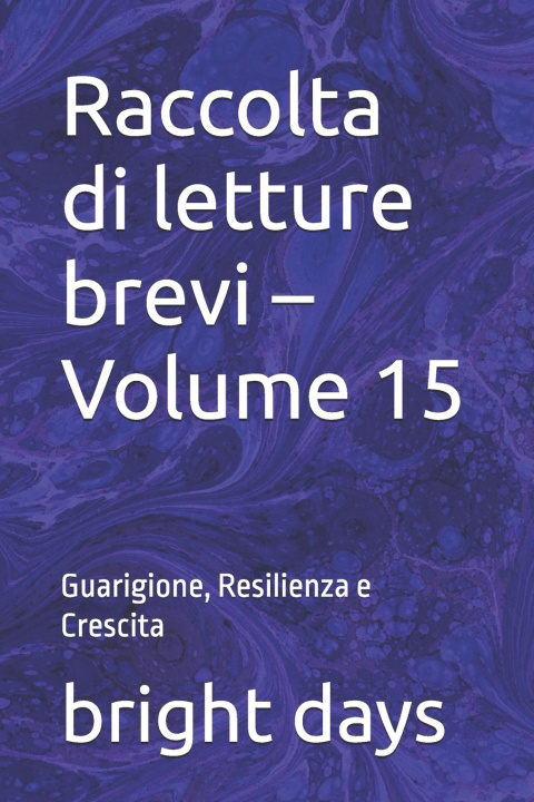 Kniha Raccolta di letture brevi - Volume 15 bright days
