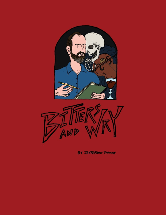 Kniha Bitters & Wry Jefferson Thomas