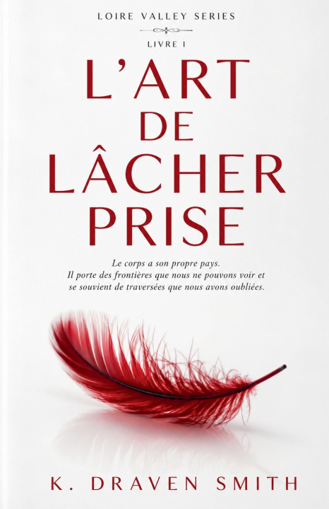 Libro L'art De Lâcher Prise K. DRAVEN SMITH