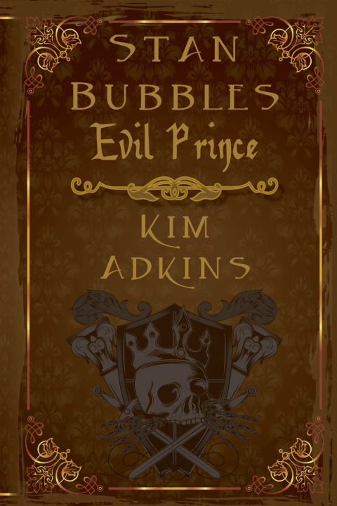 Kniha Stan Bubbles, Evil Prince Kim Adkins