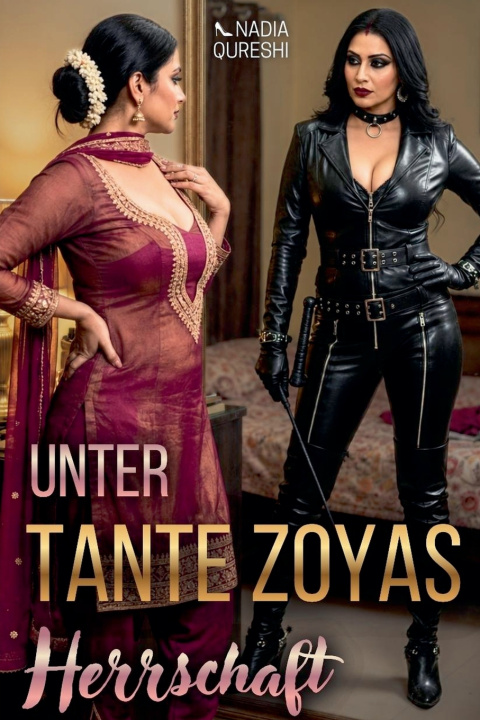 Kniha Unter Tante Zoyas Herrschaft Nadia Qureshi