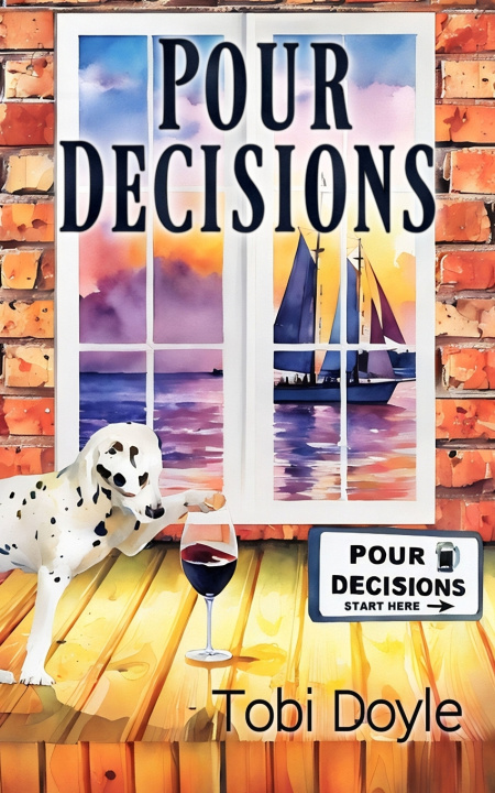 Knjiga Pour Decisions Tobi Doyle