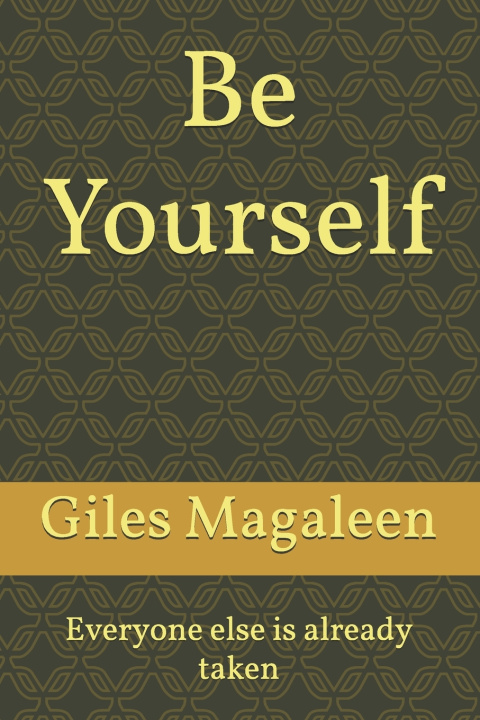 Kniha Be Yourself Giles na Magaleen Bt.