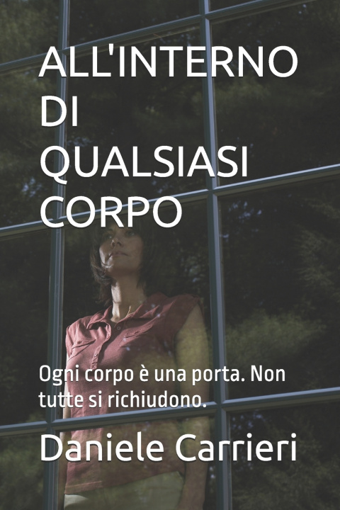 Libro ALL'INTERNO DI QUALSIASI CORPO Daniele Carrieri
