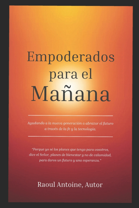 Kniha EMPODERADOS PARA EL MANANA Raoul Antoine