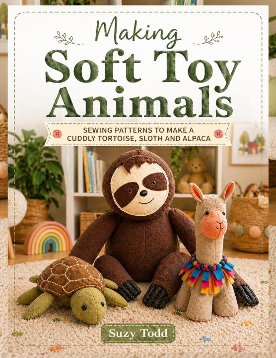Kniha Making Soft Toy Animals Suzy Todd