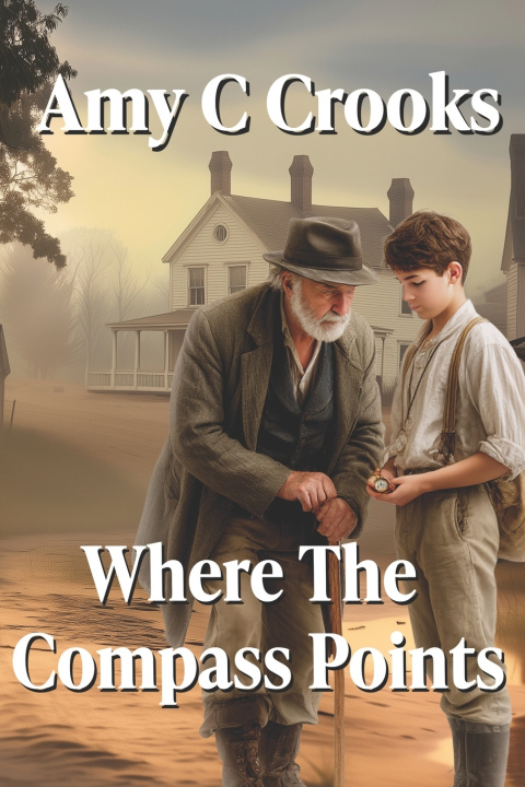 Kniha Where The Compass Points Amy C Crooks