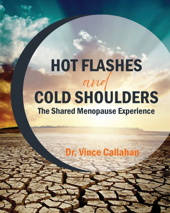 Knjiga Hot Flashes and Cold Shoulders Callahan