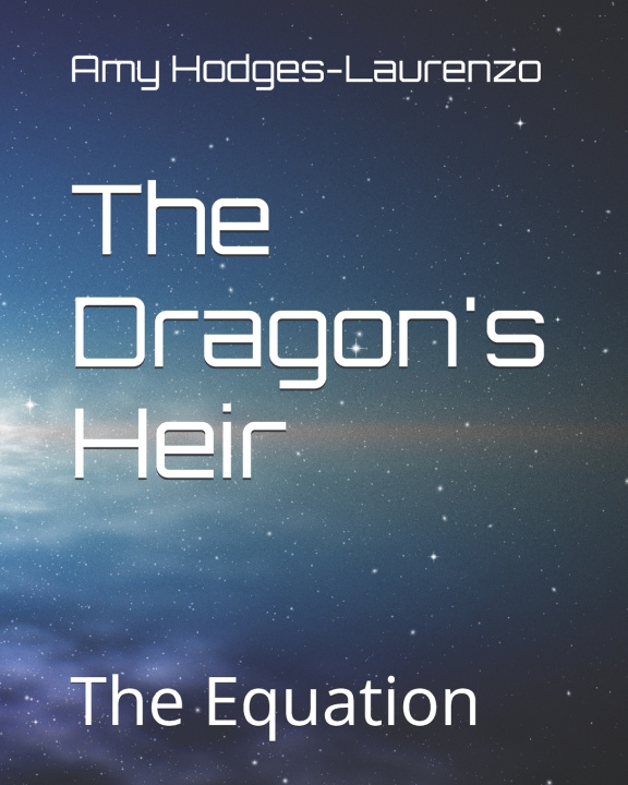Knjiga The Dragon's Heir Amy Hodges-Laurenzo