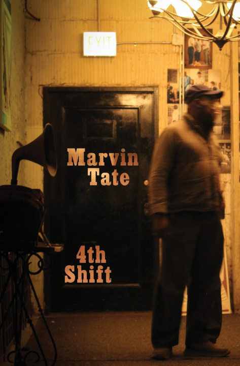 Kniha 4th Shift Marvin Tate