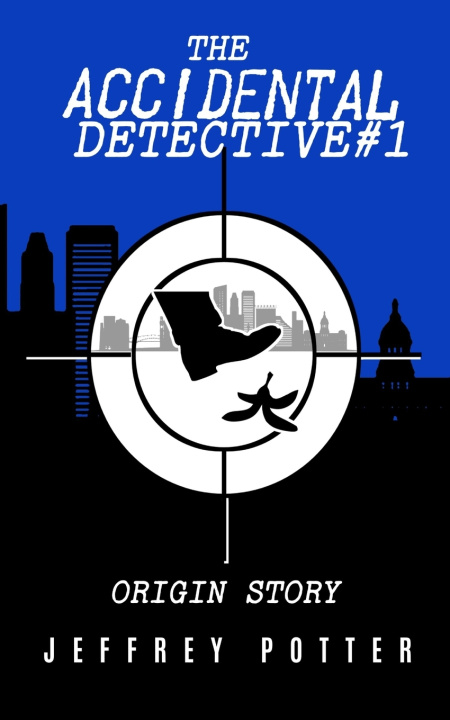 Libro The Accidental Detective #1 "Origin Story" Jeffrey Potter