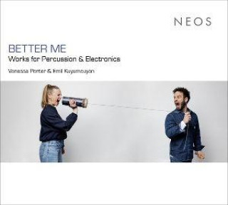 Audio BETTER ME - Works for Percussion & Electronics 