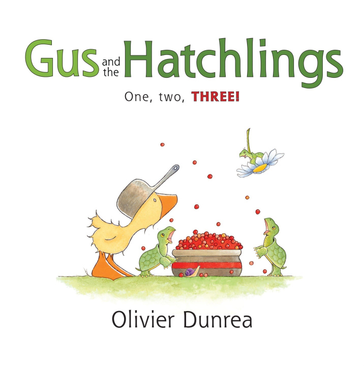 Buch Gus and the Hatchlings Olivier Dunrea