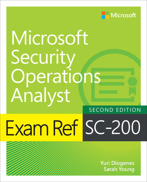 E-book Exam Ref SC-200 Microsoft Security Operations Analyst Yuri Diogenes