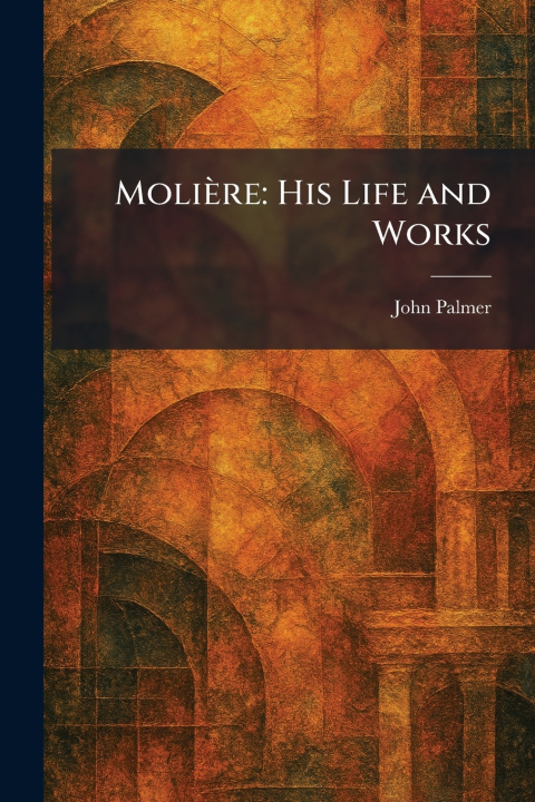 Kniha MoliÃ¨re John Palmer