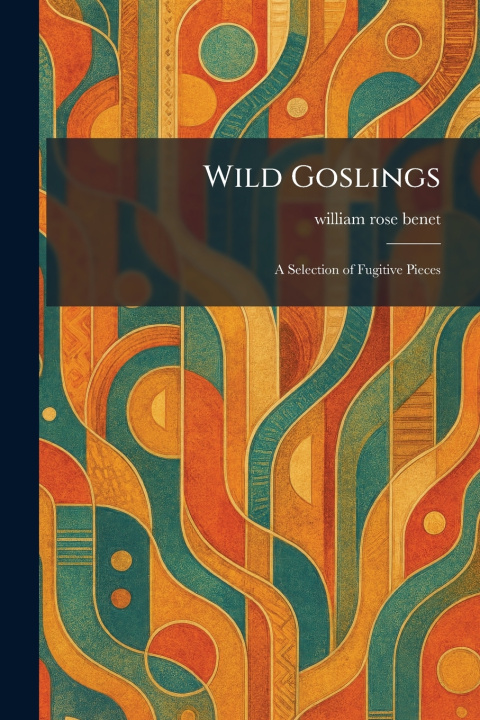 Kniha Wild Goslings william rose benet